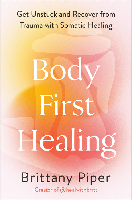 Body-First Healing