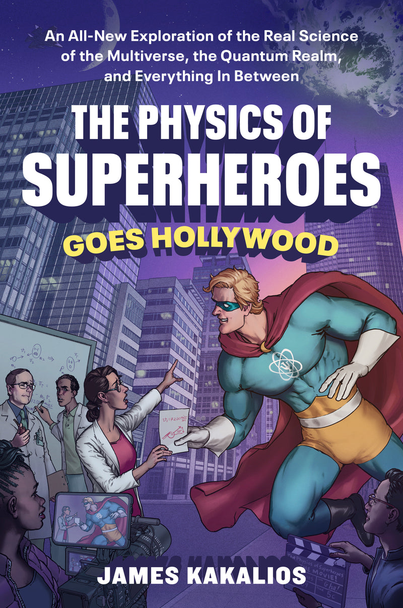 The Physics of Superheroes Goes Hollywood