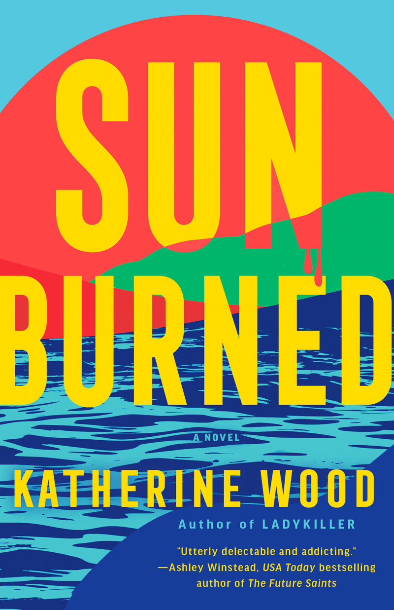 Sunburned:A Novel