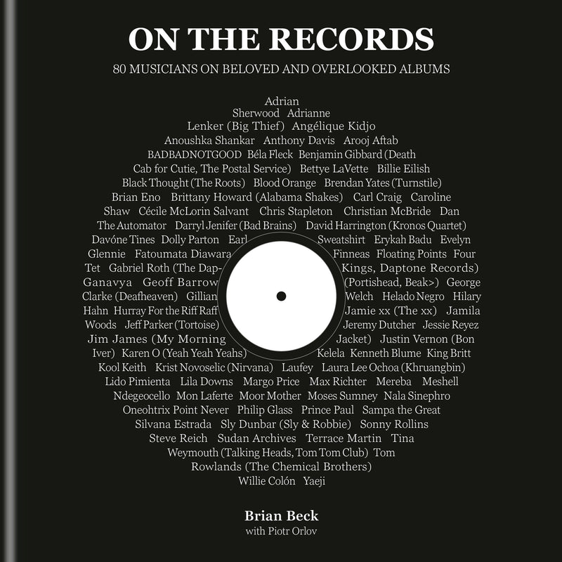 On the Records: 80 Musicians on Beloved and Overlooked Albums