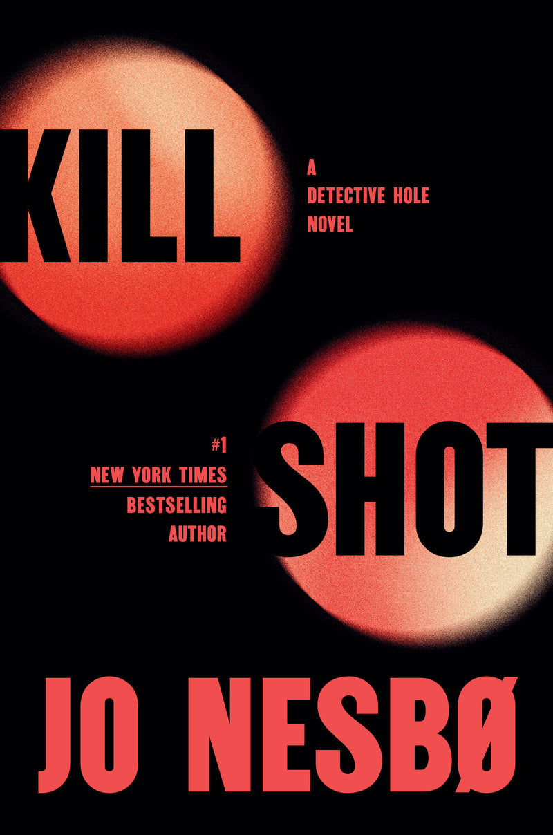 Kill Shot: A Detective Hole Novel