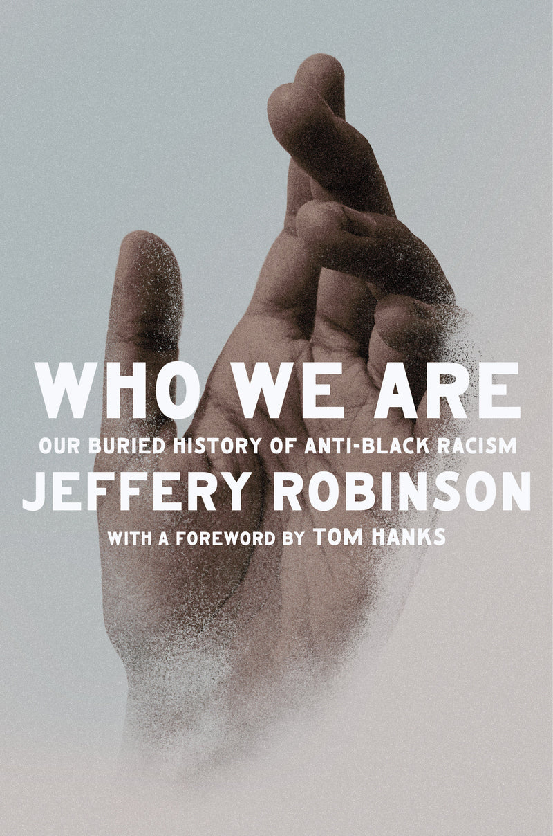 Who We Are: Our Buried History of Anti-Black Racism