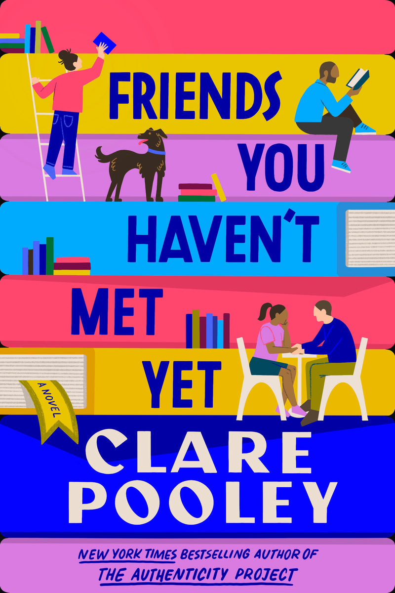 Friends You Haven't Met Yet: A Novel
