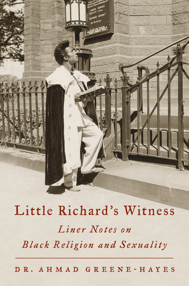 Little Richard's Witness: Liner Notes on Black Religion and Sexuality
