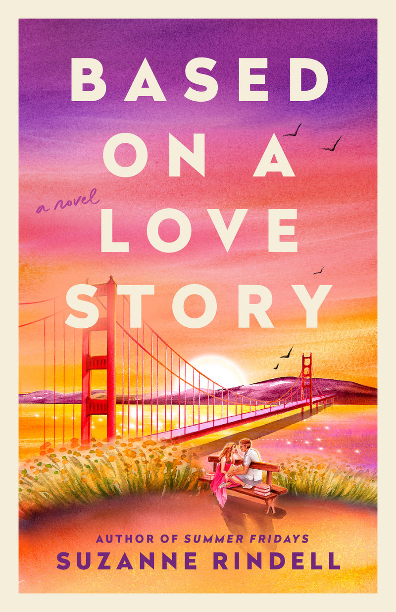Based on a Love Story: A Novel
