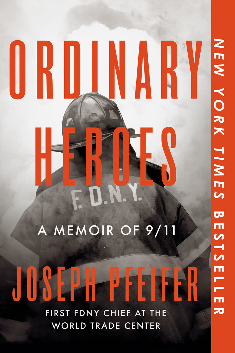 Ordinary Heroes: A Memoir of 9/11