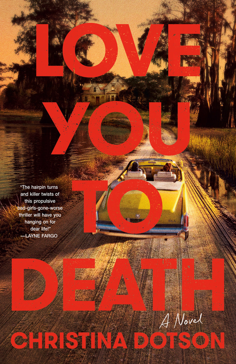 Love You To Death:A Novel