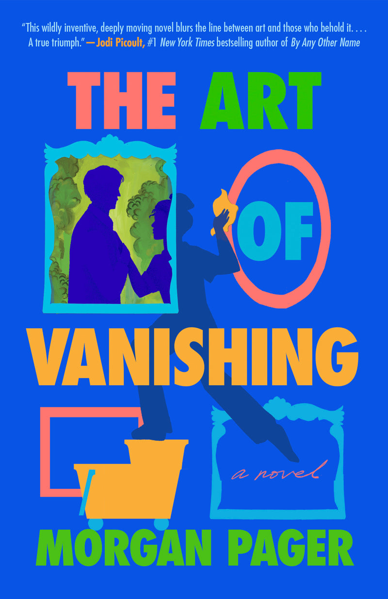 The Art of Vanishing:A Novel