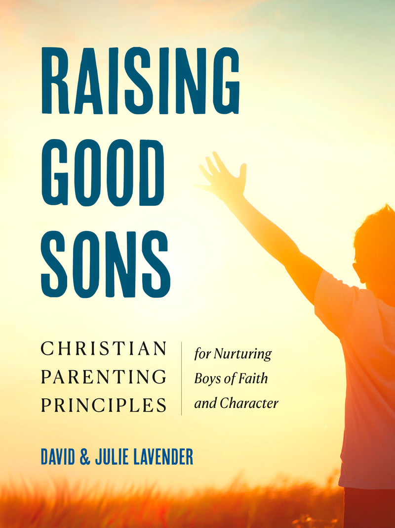 Raising Good Sons