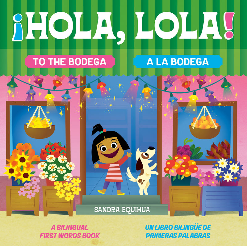 Hola, Lola! To the Bodega