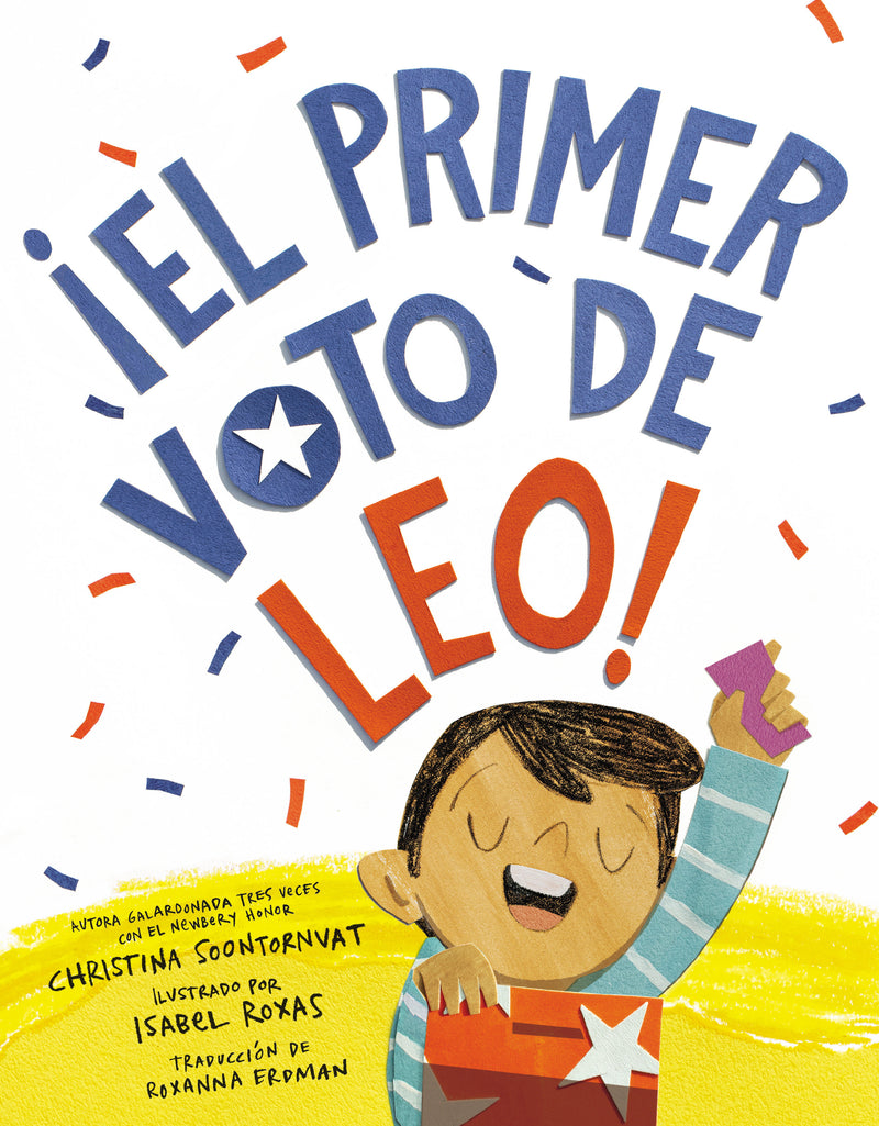 Â¡El primer voto de Leo! (Leo's First Vote! Spanish Edition)