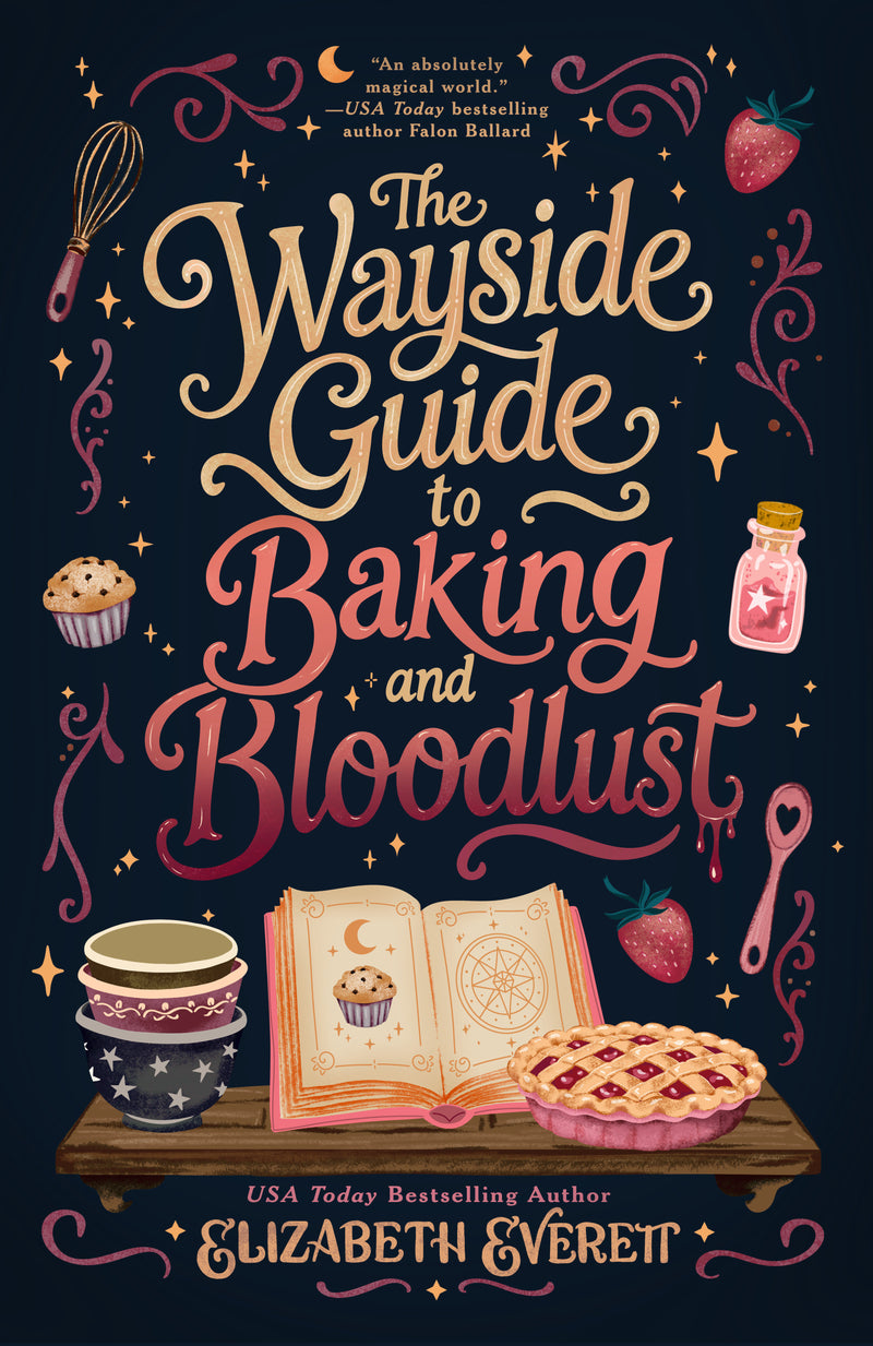 The Wayside Guide to Baking and Bloodlust