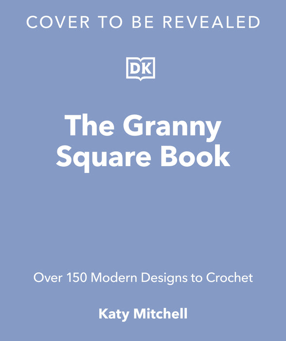 The Granny Square Book