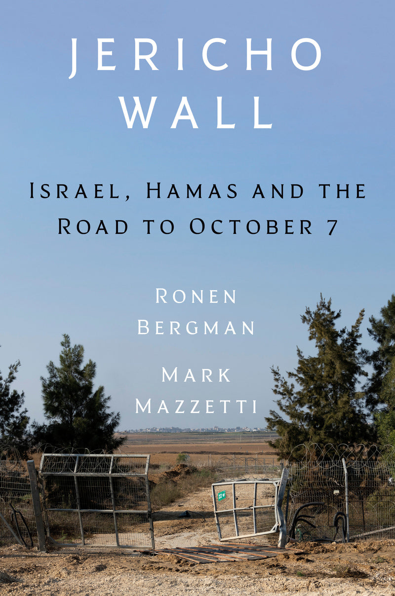 Jericho Wall: Israel, Hamas, and the Road to October 7th