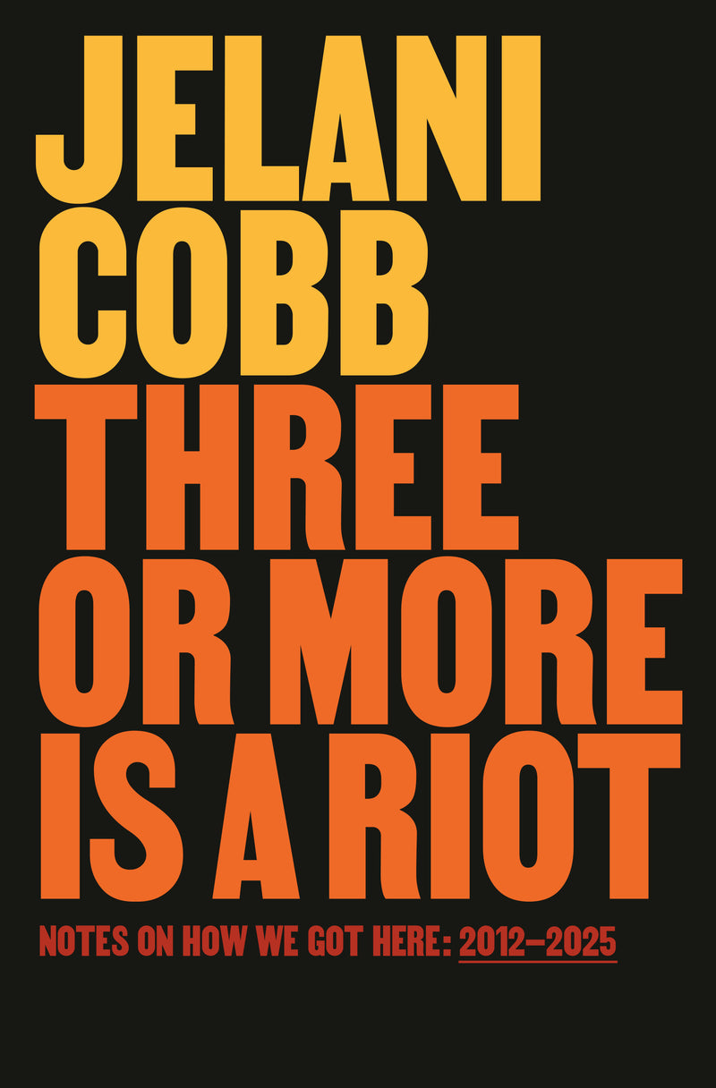 Three or More Is a Riot