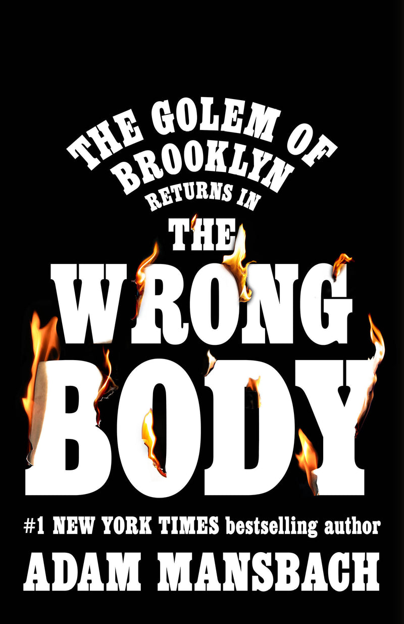 The Wrong Body: A Golem of Brooklyn Novel