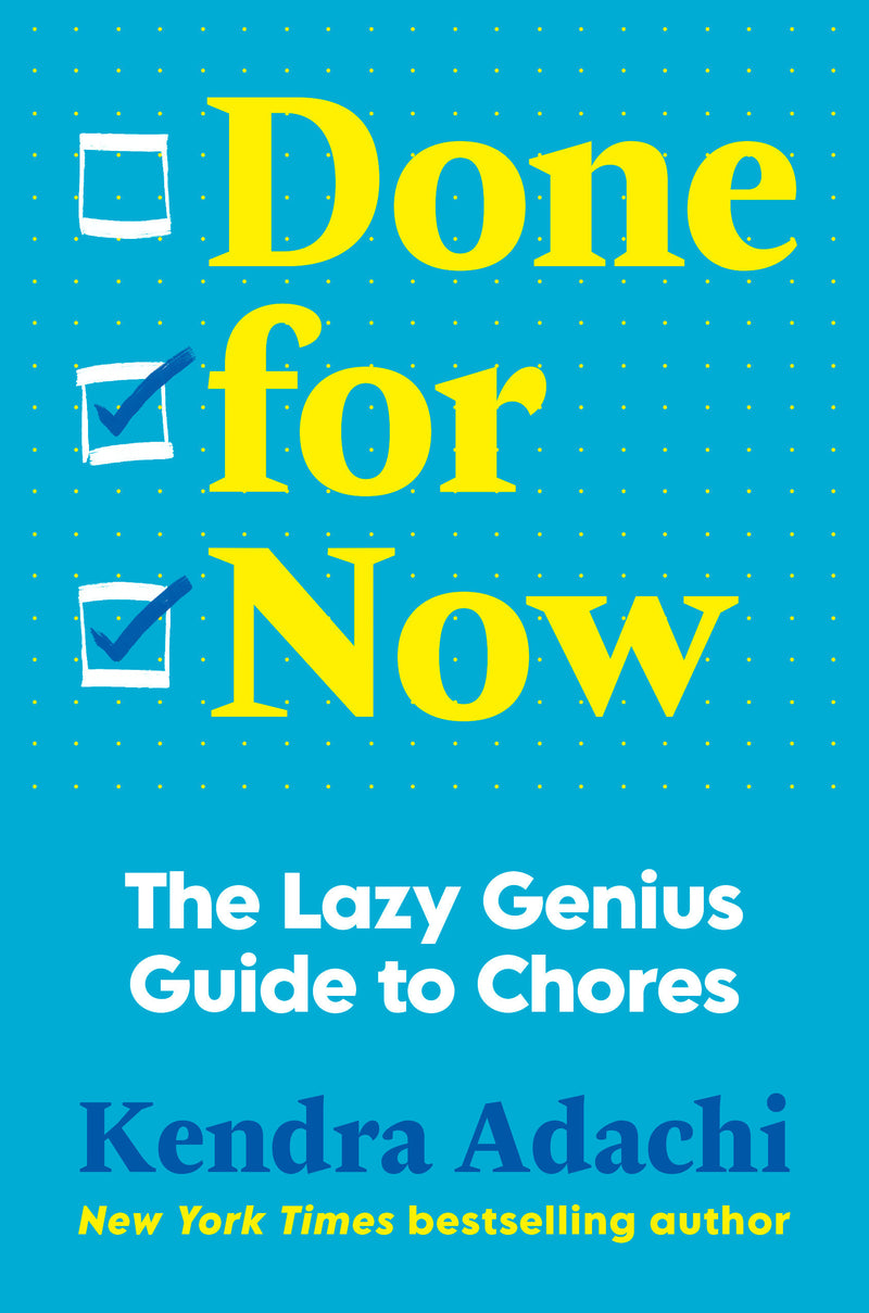 Done for Now: The Lazy Genius Guide to Chores