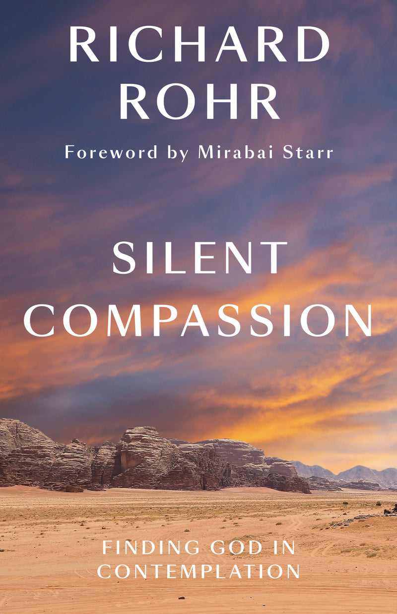 Silent Compassion: Finding God in Contemplation