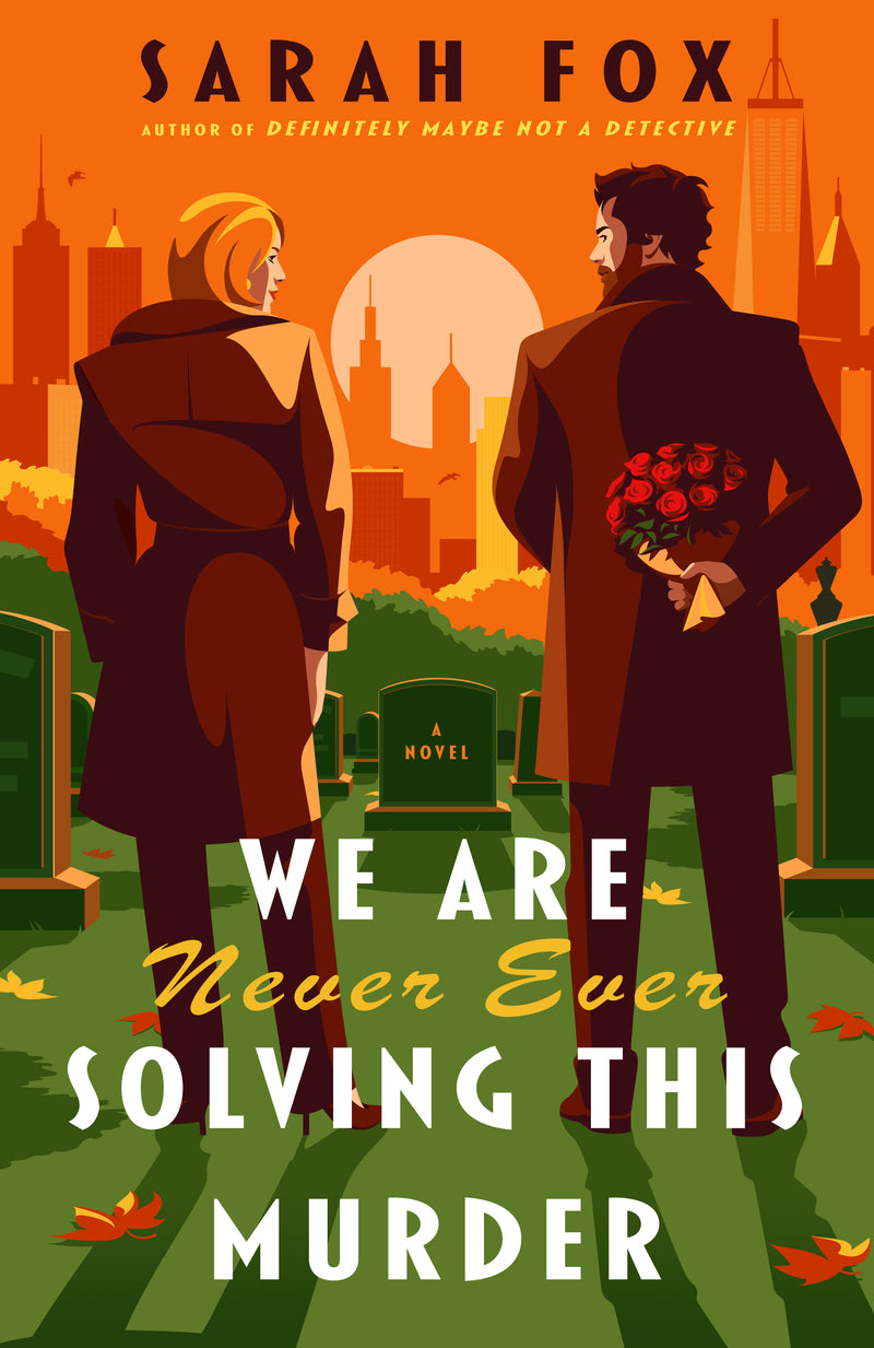 We Are Never Ever Solving This Murder:A Novel