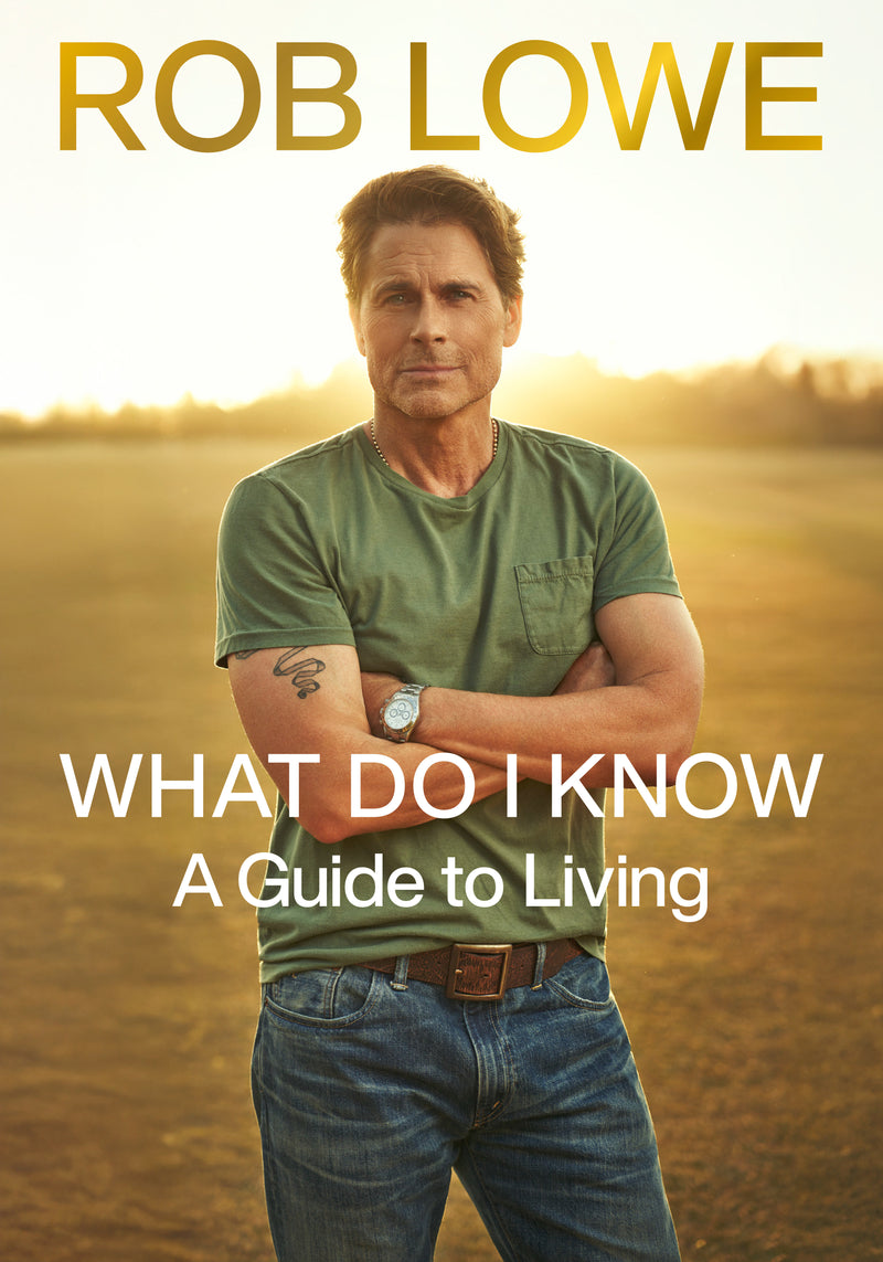 What Do I Know: A Guide to Living