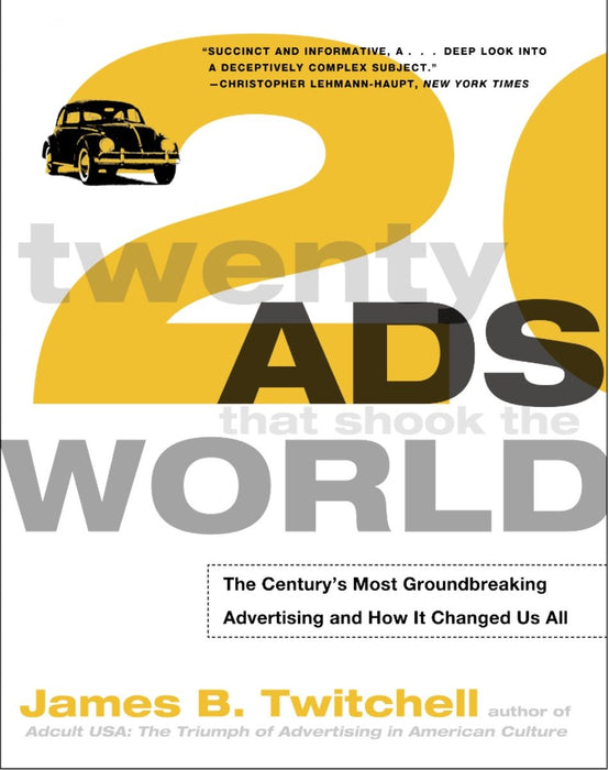 Twenty Ads That Shook the World