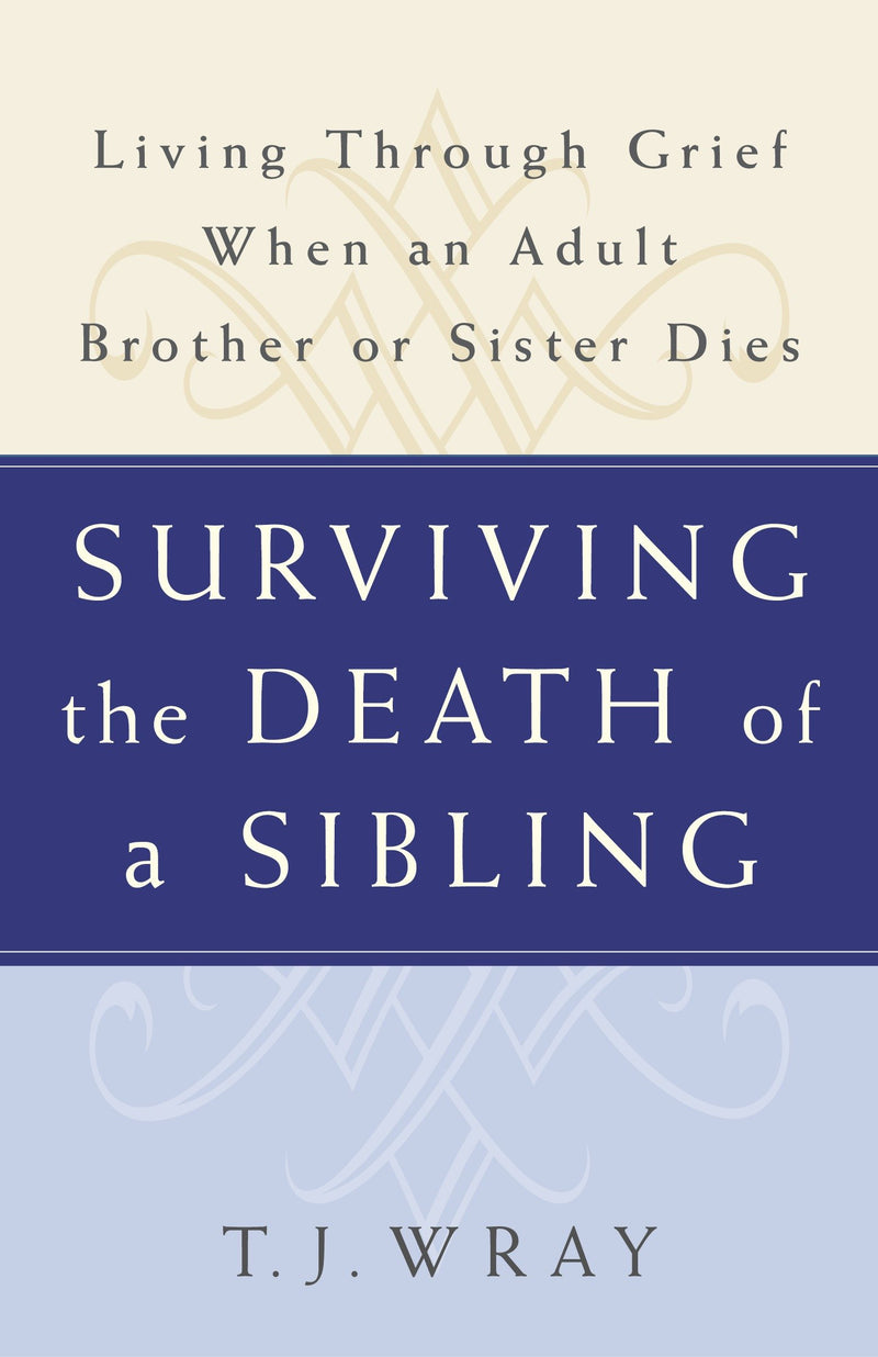Surviving the Death of a Sibling