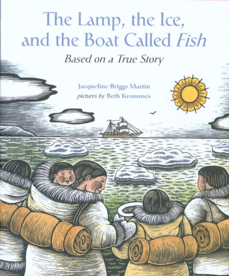 The Lamp, the Ice, and the Boat Called Fish
