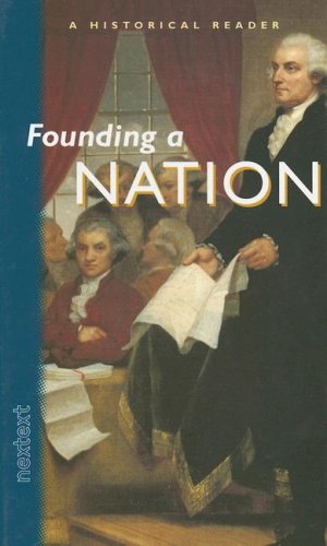 Nextext Historical Readers: Student Text Founding a Nation MCDOUGAL LITTEL