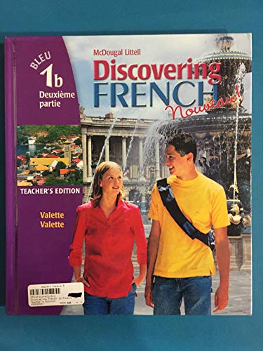 Discovering French Nouveau: Teacher Edition Level 1B 2004 [Hardcover] Jean-Paul Valette and Rebecca M. Valette