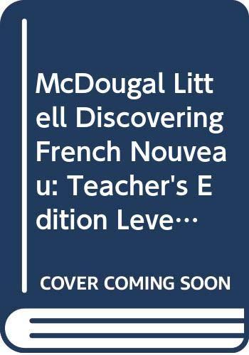 McDougal Littell Discovering French Nouveau: Teacher's Edition Level 1 2001 [Hardcover] Valette