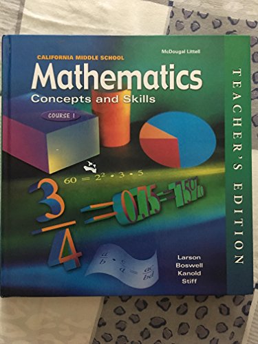 California Middle School Mathematics: Concepts and Skills, Course 1(Teacher's Edition) [Hardcover] Ron Larson; Laurie Boswell; Timothy D. Kanold and Lee Stiff
