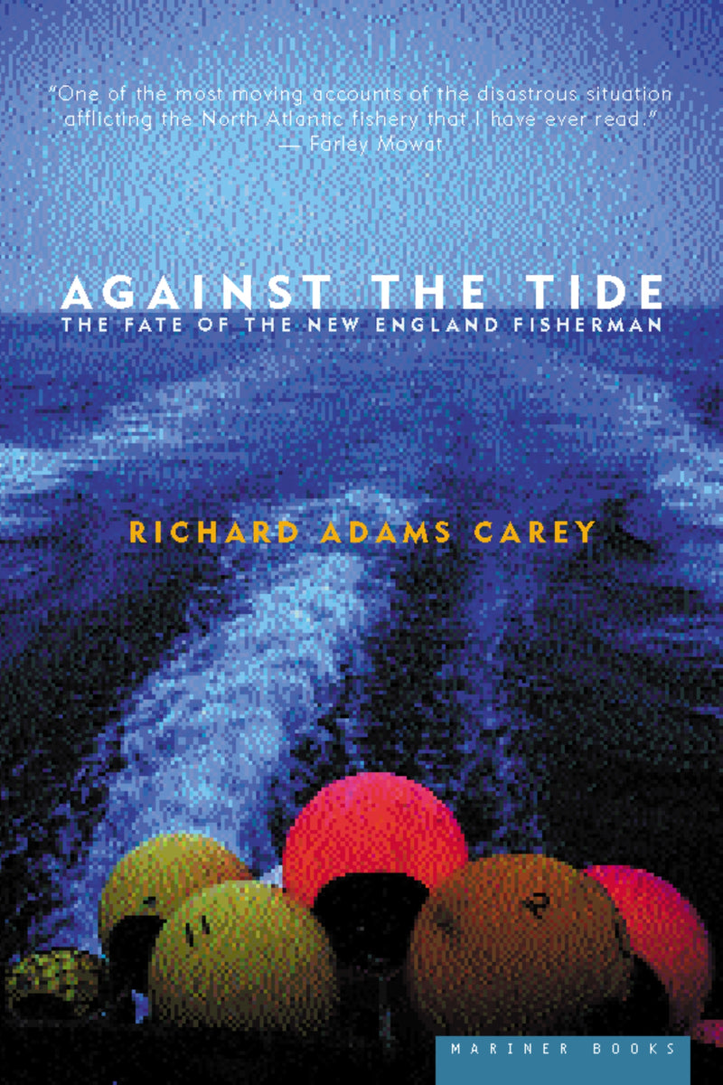 Against The Tide: The Fate of the New England Fisherman