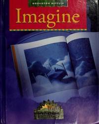 Imagine: Invitations to Literacy HOUGHTON MIFFLIN