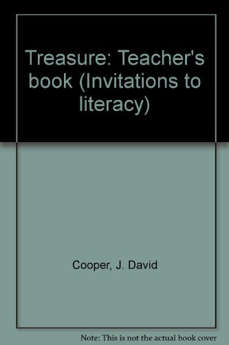 Treasure: Teacher's book (Invitations to literacy) Cooper, J. David