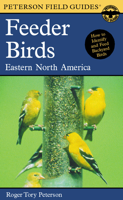 A Peterson Field Guide To Feeder Birds