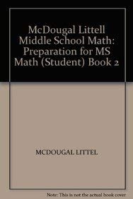 McDougal Littell Middle School Math: Preparation for MS Math (Student) Book 2 MCDOUGAL LITTEL