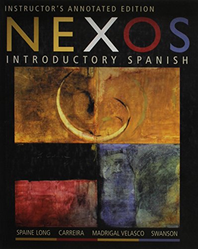 Nexos: Introductory Spanish [Hardcover] Long, Sheri Spaine; Carreira, Maria; Velasco, Sylvia Madrigal; Swanson, Kristin