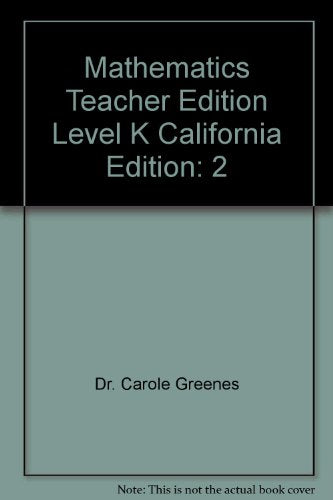 Mathematics Teacher Edition Level K California Edition [Paperback] Carole E. Greenes