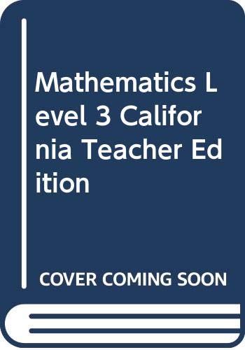 Mathematics Level 3 California Teacher Edition [Paperback] (various)