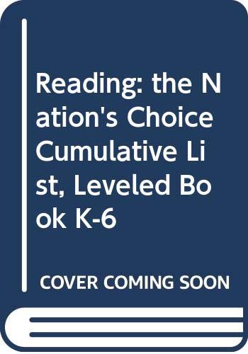 Reading: the Nation's Choice Cumulative List, Leveled Book K-6 Houghton Mifflin Company