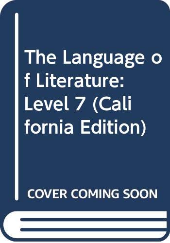 The Language of Literature: Level 7 (California Edition) [Hardcover] Cathy Barkett et al