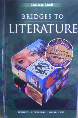 McDougal Littell Bridges to Literature California: Student Edition Grade 9 2002 MCDOUGAL LITTEL