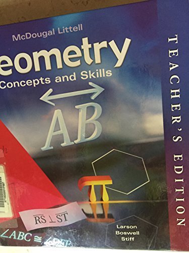 Geometry Concepts and Skills, Teacher Edition [Hardcover] Ron Larson; Laurie Boswell and Lee Stiff
