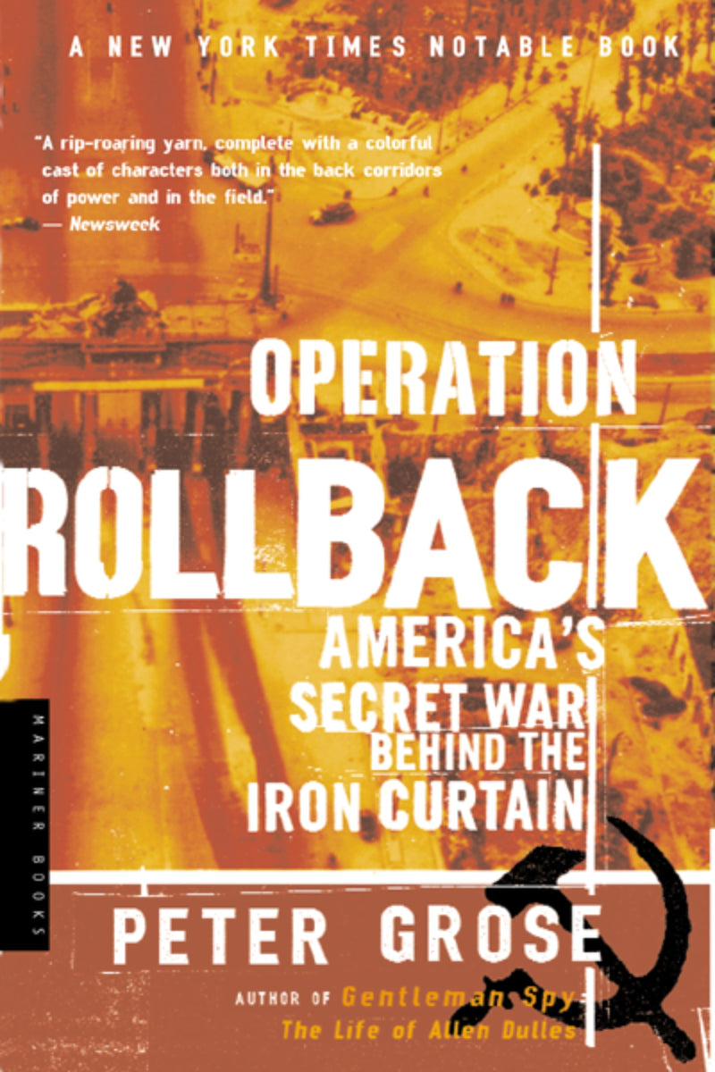 Operation Rollback: America's Secret War Behind the Iron Curtain