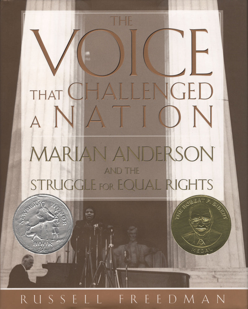 The Voice That Challenged a Nation: A Newbery Honor Award Winner