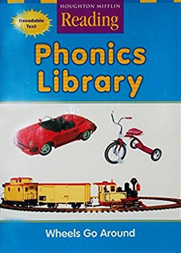 Wheels Go Around: Grade K (Phonics Library) [Paperback] HOUGHTON MIFFLIN