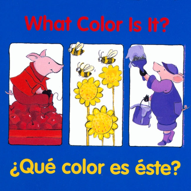 What Color Is It?/¿Qué color es éste?: Bilingual English-Spanish