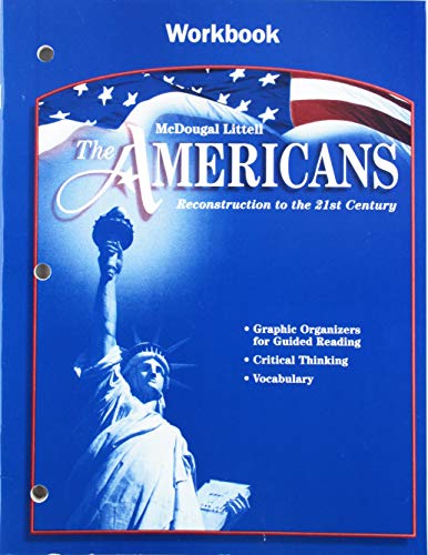 The Americans: Workbook Grades 9-12 Reconstruction to the 21st Century [Paperback] MCDOUGAL LITTEL