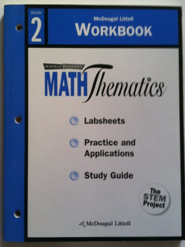Maththematics, Grades 7-8 Workbook Book 2: McDougal Littell Maththematics (Math Thematics 1998-2002) ML