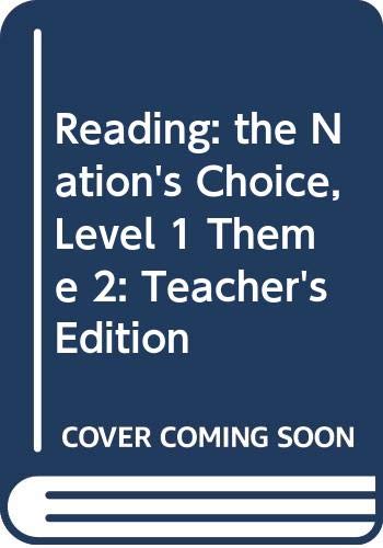 Reading: the Nation's Choice, Level 1 Theme 2: Teacher's Edition Houghton Mifflin Company